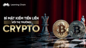 Bài giảng Bí Mật Kiếm tiền với thị trường Crypto